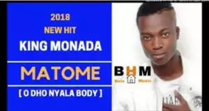 King Monada - (Matome) Odo Nyala Body (2018)